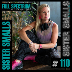 Sister Smalls - Artist Spotlight