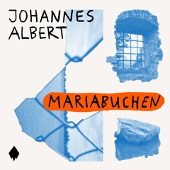 Johannes Albert - Mariabuchen
