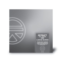 INTAKT: Lachie Burns [MS022]