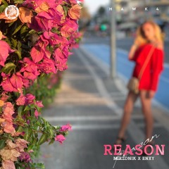 mirtonik, ENXY - Reason [BUY = FREE DL]