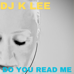 Do you read me