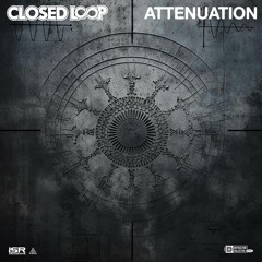 Closed Loop - Attenuation