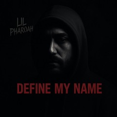 DEFINE MY NAME (PROD. BY Астрал)