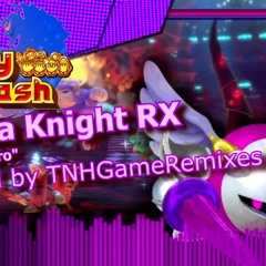 Super Kirby Clash REMIX The Aeon Hero: Galacta Knight RX [Boss Raid]