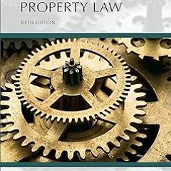 Understanding Property Law, Fifth Edition BY: John G. Sprankling (Author) Literary work%)