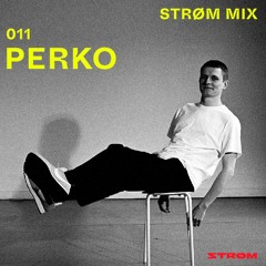 Strøm Mixx 011: Perko