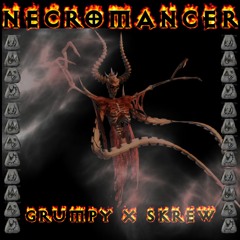 GRUMPY X SKREW - NECROMANCER  (FREE DOWNLOAD)