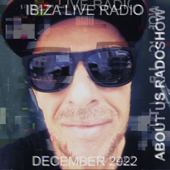 About Us Radio Show - Ibiza Live Radio December 2022