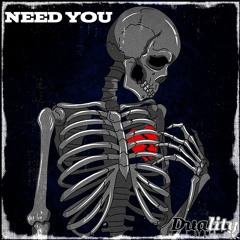 Need You (Free Download)