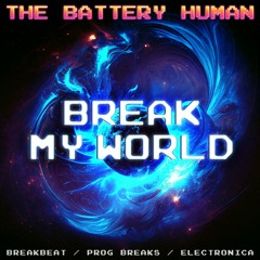 Break My World (Progressive Breaks DJ Mix - September 2021)