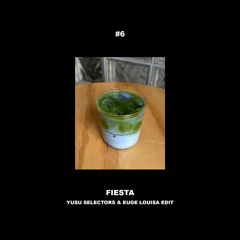 Fiesta (YUSU Selectors & Euge Louisa)