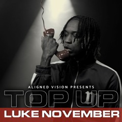 LukeNovember - Top Up (SZN 2. EP9)