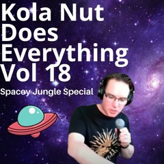 Spacey Jungle Special (Kola Nut Does Everything Vol 18)