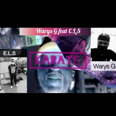 Warys G ft E.L.S karaté