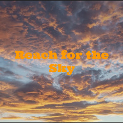 Reach for the Sky
