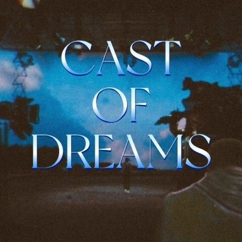 Cast of Dreams