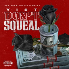 Yist - Don't Squeal