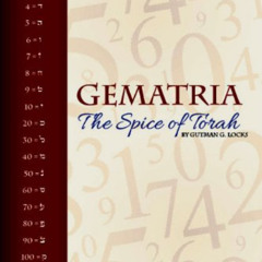 [DOWNLOAD] PDF 🖍️ The Spice of Torah: Gematria by  Gutman G. Locks &  J. Emmanuel Sc