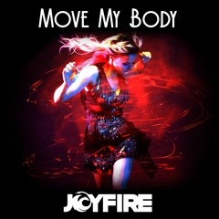 JOYFIRE - Move My Body