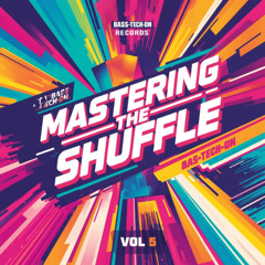 Mastering The Shuffle Vol 5