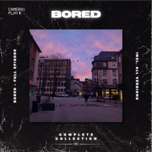 BORED (Slowed + Reverb)