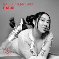 RADIO CHERRY #8 - BABXI