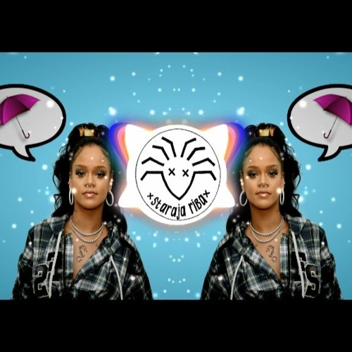 Rihanna - Umbrella ( StarajaRiba Hardstyle Remix ) ☂️👽