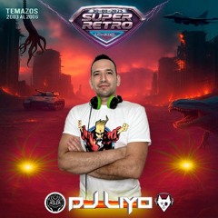 Dj LiYo - SuperRetro (FASE 3) (CenTraL Rock)