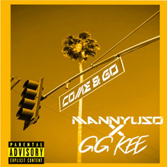 Come & Go ft. GG Kee (gerudo)