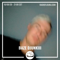 BAZE.DJUNKIII (Beta-Zerfall Mix) | Radio Flouka 10/09/2020