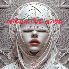 Interactive Noise - Epika