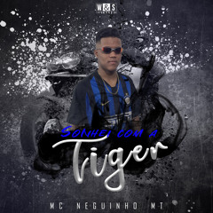 Sonhei Com a Tiger
