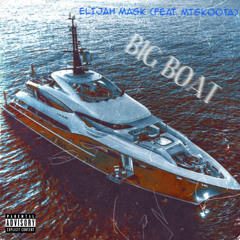 Big Boat (feat. MTSkoota)
