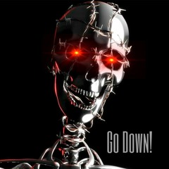 Go Down! (prod. Starboyrob)