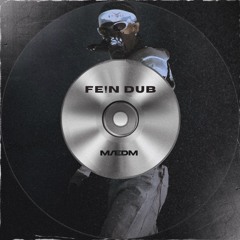 MÆDM - FE!N DUB [FREE DOWNLOAD]
