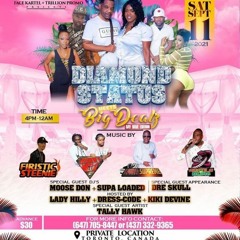 DIAMOND STATUS MEETS BIG DEAL - LUKIE SUPREME/FIRE KID/REPTILE BLING/HEAVY METAL @BRAMPTON 09/11/21