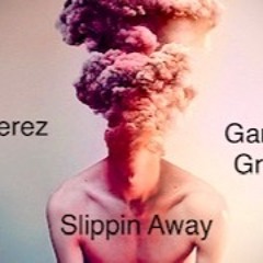 Slipping Away - OutFitterz Ent. Produced by John B