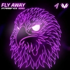 OSVLD - Fly Away (HYPERSPVCE Remix)