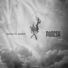 Daniyal Ft. Sunboy - Paresh