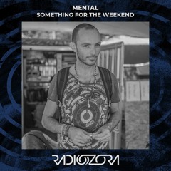 MENTAL | Something For The Weekend | 29/04/2022