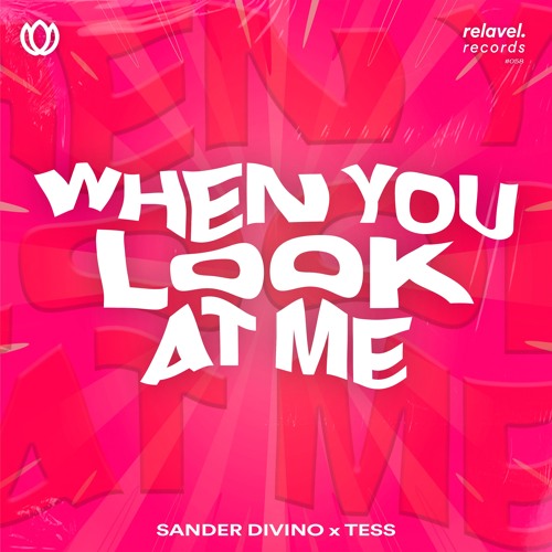 Sander Divino x TESS - When You Look At Me