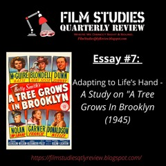 Essay #7 -Adapting to Life's Hand - A Study on "A Tree Grows in Brooklyn" (1945)