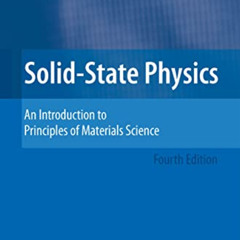 [FREE] KINDLE 💔 Solid-State Physics: An Introduction to Principles of Materials Scie