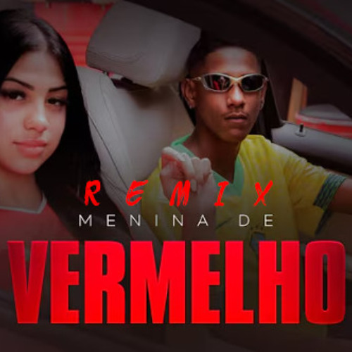 MC Menor JP - Menina de Vermelho ( Topsy Crettz REMIX )