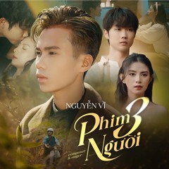 Phim Ba Người x Nếu Em Còn Tồn Tại 2025 - MH ( Ngọc Lâm ) .mp3