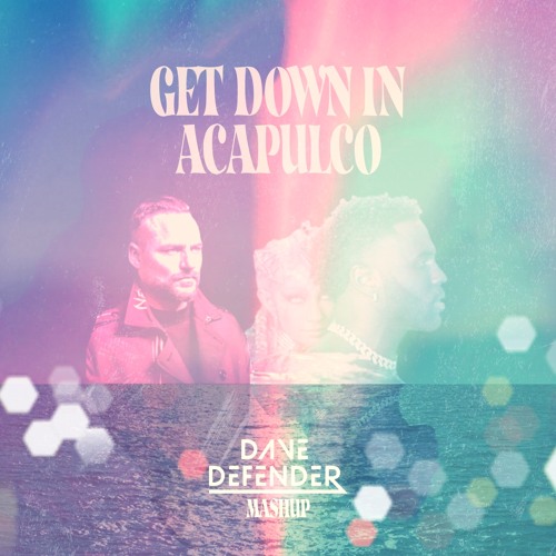 Jason Derulo, Steff Da Campo - Get Down In Acapulco (Dave Defender Mashup)| FREE DOWNLOAD