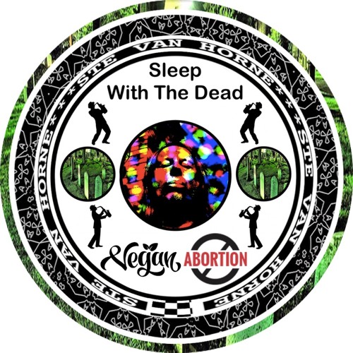 SLEEP WITH THE DEAD
