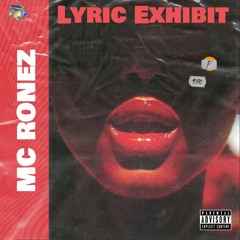 MC Ronez New Lyric Exhibit February 2022