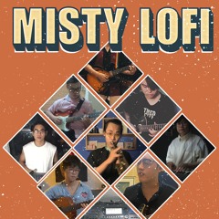 Misty lofi collab project - Zĩ Tank và mấy người bạn