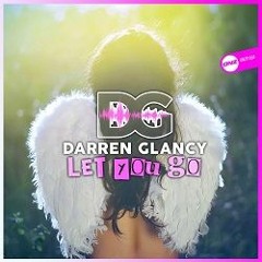 Darren Glancy - Let You Go (Original Mix)